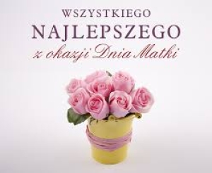 Z okazji Dnia Matki składamy najserdeczniejsze życzenia wszystkim Mamom!